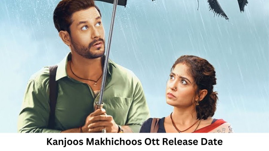 Kanjoos Makhichoos OTT Release Date and Time Confirmed 2023: When is the 2023 Kanjoos Makhichoos Movie Coming out on OTT ZEE5?