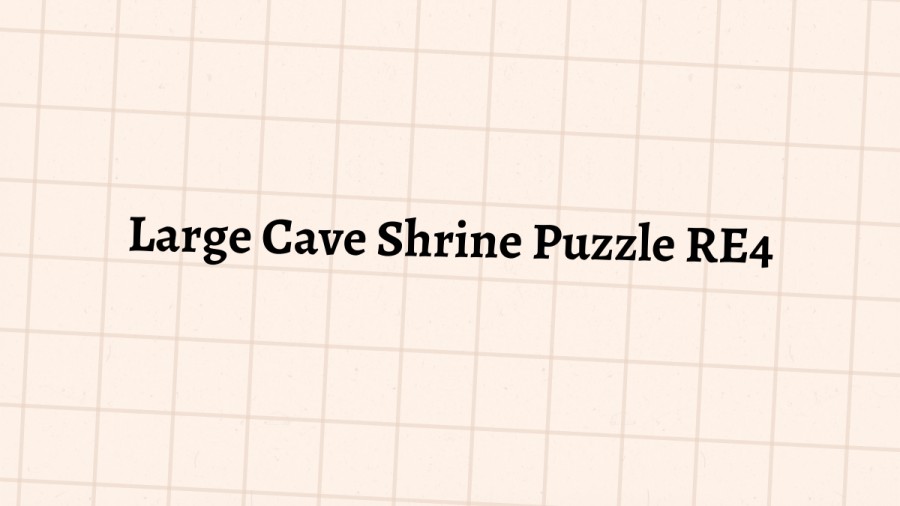 How to Solve Resident Evil 4 Remake Large Cave Shrine puzzle?