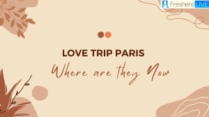 Love Trip Paris Where Are They Now? Love Trip: Paris Cast List, Wiki