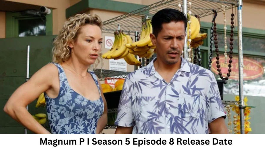 Magnum P I Season 5 Episode 8 Release Date and Time, Countdown, When Is It Coming Out?