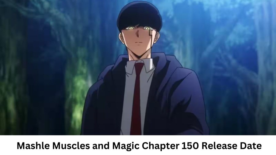 Mashle Muscles and Magic Chapter 150 Release Date and Time, Countdown, When Is It Coming Out?