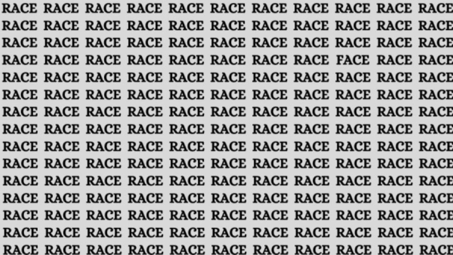 Optical Illusion: If you have Eagle Eyes find the word Face among Race in 15 Secs