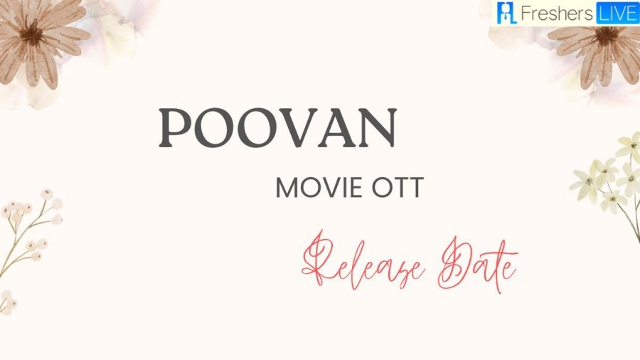 Poovan Movie OTT Release Date, OTT Platform Name, and How to Watch Poovan on OTT?