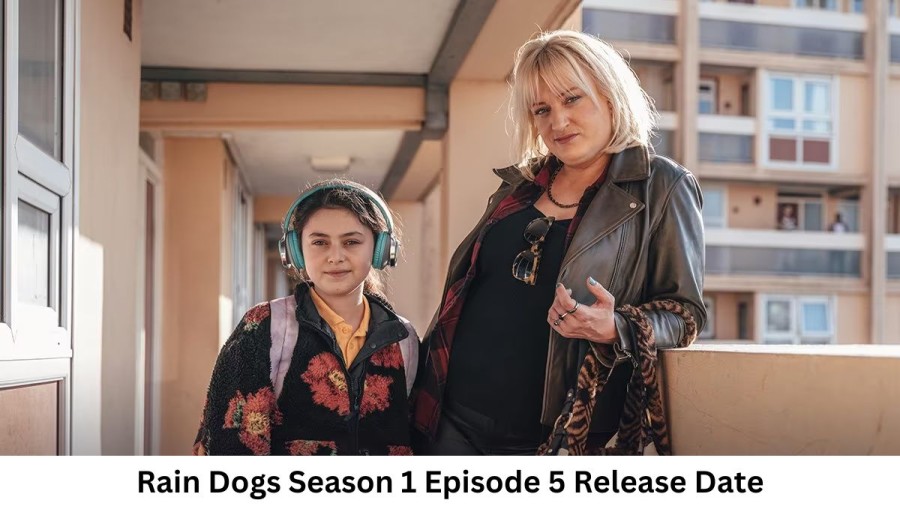 Rain Dogs Season 1 Episode 5 Release Date and Time, Countdown, When Is It Coming Out?