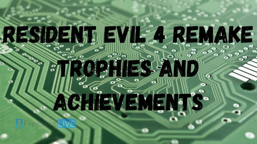 Resident Evil 4 Remake Trophies And Achievements