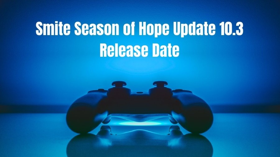 Smite Season of Hope Update 10.3 Release Date and Patch Notes