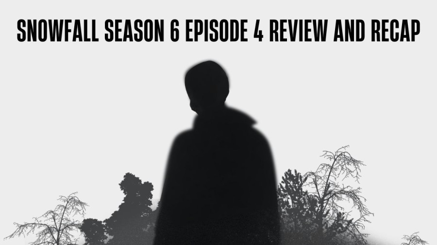 Snowfall Season 6 Episode 4 Review And Recap, Snowfall Season 6 Episode 4 Ending Explained