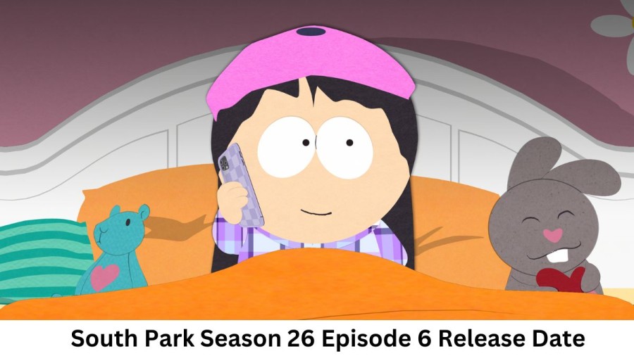 South Park Season 26 Episode 6 Release Date and Time, Countdown, When Is It Coming Out?