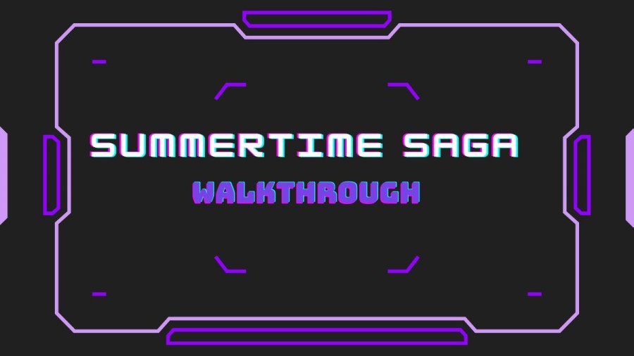 Summertime Saga walkthrough, guide, gameplay, wiki