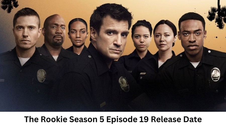 The Rookie Season 5 Episode 19 Release Date and Time, Countdown, When Is It Coming Out?