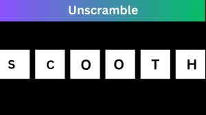 Unscramble SCOOTH All Answers