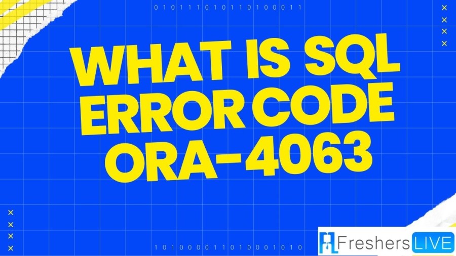 What is SQL Error Code ora-4063, and How to Fix It?