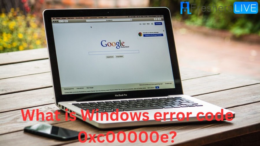 What is Windows error code 0xc00000e: Causes and Solutions