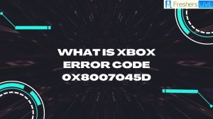 What is Xbox Error Code 0x8007045D, How To Fix Xbox Error Code 0X8007045D?