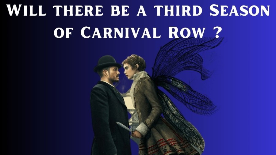 Will there be a third season of Carnival Row? Is It canceled