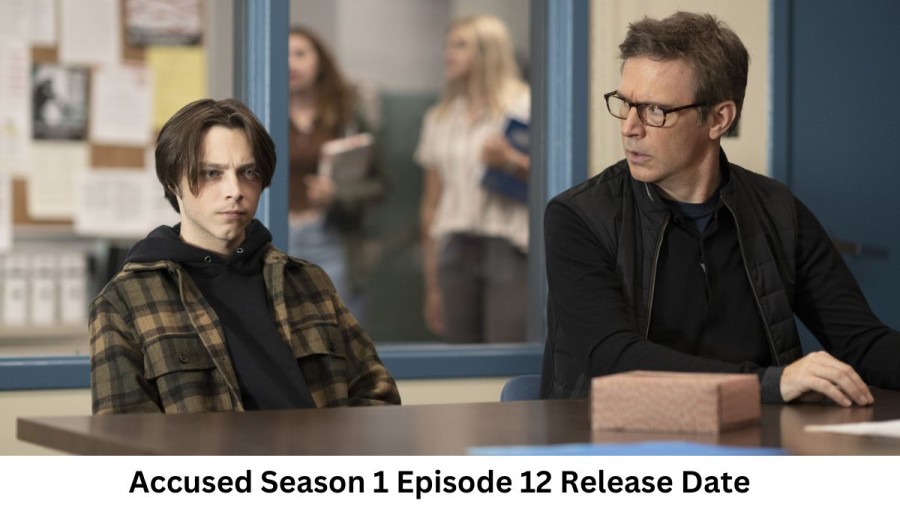 Accused Season 1 Episode 12 Release Date and Time, Countdown, When Is It Coming Out?