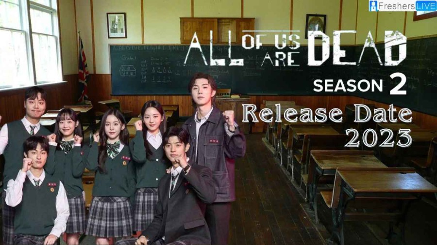 All of Us Are Dead Season 2 Release Date 2023, Cast, and More