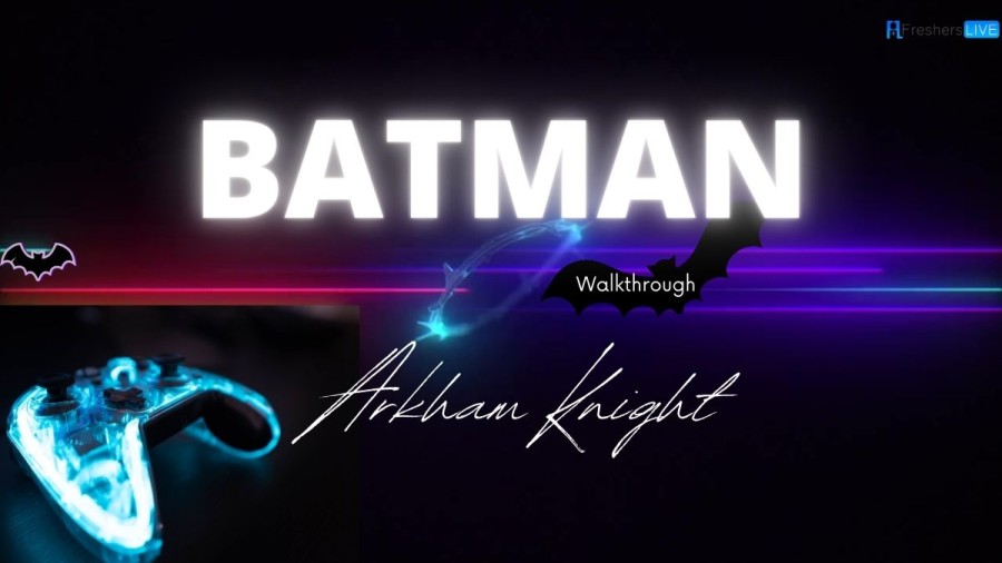 Batman Arkham Knight Walkthrough, Guide, Gameplay, Wiki