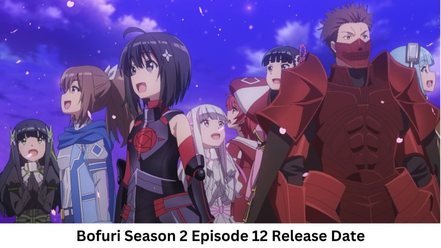 Bofuri Season 2 Episode 12 Release Date and Time, Countdown, When Is It Coming Out?