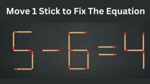 Brain Teaser: 5-6=4 Move 1 Stick to Fix The Equation | Matchstick Puzzle