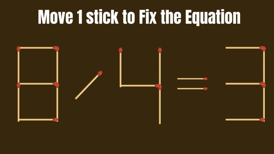 Brain Teaser Challenge: Can you Fix this Equation by Moving 1 Matchstick?