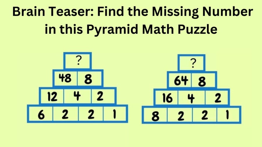 Brain Teaser: Find the Missing Number in this Pyramid Math Puzzle