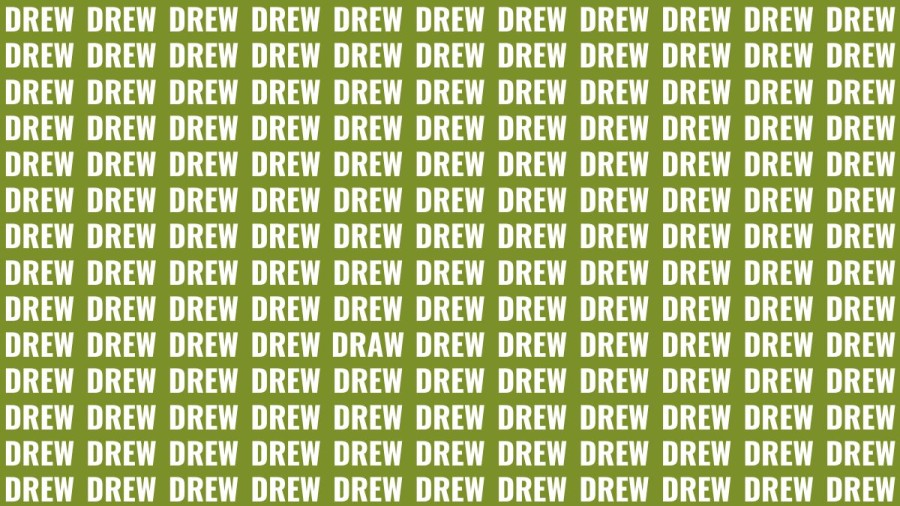 Brain Teaser: If you have Eagle Eyes Find the word Draw among Drew in 18 Secs