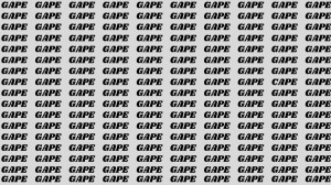 Brain Teaser: If you have Hawk Eyes Find the Word Cape among Gape In 15 Secs