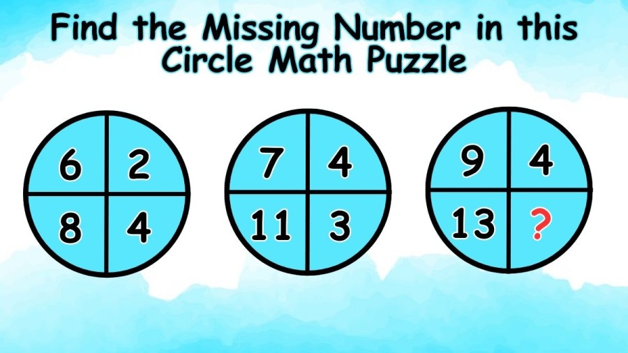 Brain Teaser: If you have High IQ Find the Missing Number in this Circle Math Puzzle in 20 Seconds