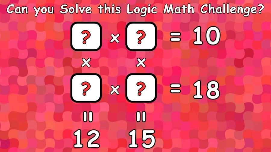 Brain Teaser Math Challenge: Can you Solve this Logic Math Challenge?