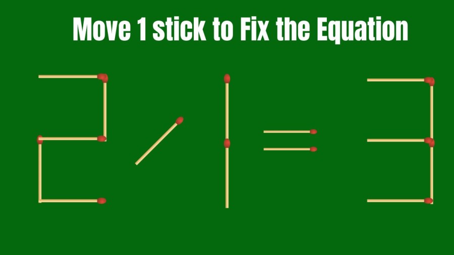 Brain Teaser: Move 1 Matchstick to Fix this Equation in 20 Secs I Matchstick puzzle