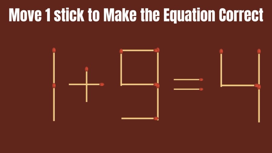 Brain Teaser: Move 1 Stick to make the Equation True || Matchstick Puzzle