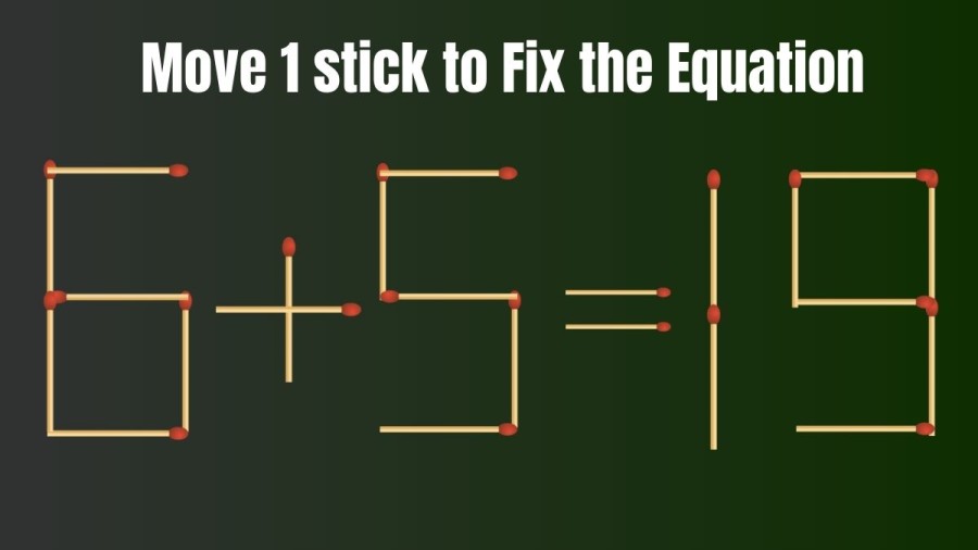 Brain Teaser: Move Only 1 Matchstick to Fix the Equation | Matchstick Puzzle