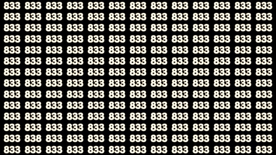 Brain Test: If you have Eagle Eyes Find the Number 838 among 833 in 12 Secs