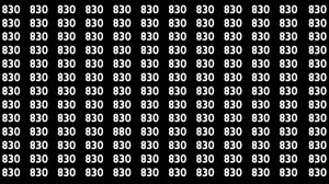 Brain Test: If you have Eagle Eyes Find the Number 880 among 830 in 15 Secs