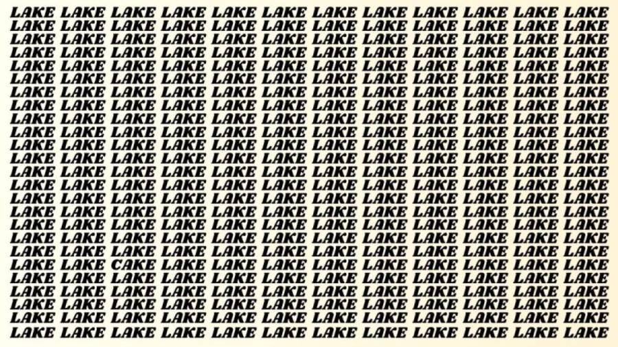 Brain Test: If you have Eagle Eyes Find the Word Cake among Lake in 18 Secs