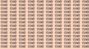 Brain Test: If you have Eagle Eyes Find the Word Pone among Tone in 15 Secs