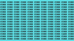 Brain Test: If you have Hawk Eyes Find the Word Cash among Cosh in 15 Secs