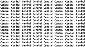 Brain Test: If you have Hawk Eyes Find the Word Central in 18 Secs