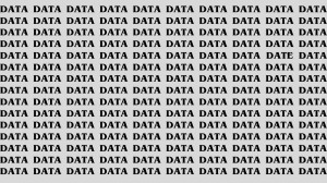 Brain Test: If you have Hawk Eyes Find the word Date among Data in 18 Secs