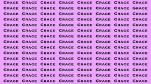 Brain Test: If you have Hawk Eyes Find the Word Grace among Crace in 18 Secs