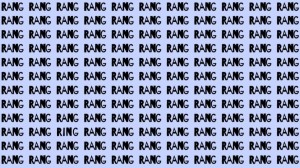 Brain Test: If you have Hawk Eyes find the Word Ring among Rang in 20 Secs