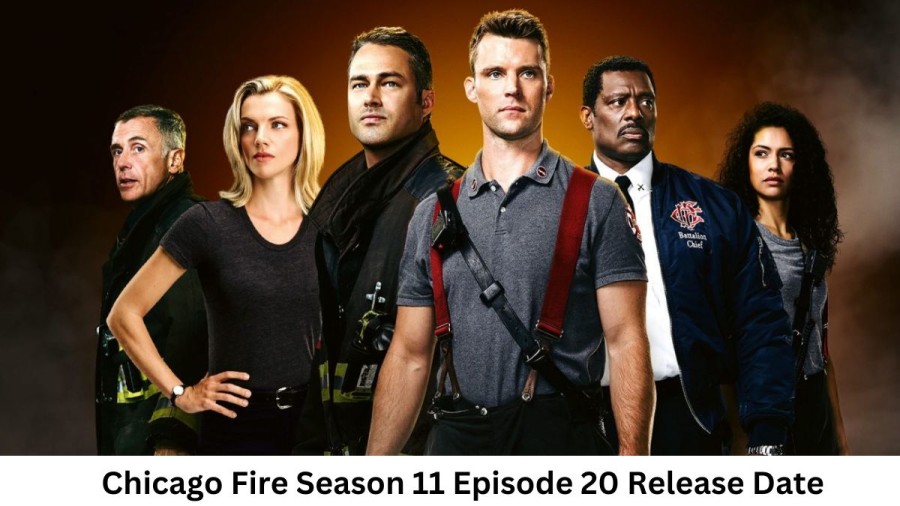 Chicago Fire Season 11 Episode 20 Release Date and Time, Countdown, When Is It Coming Out?