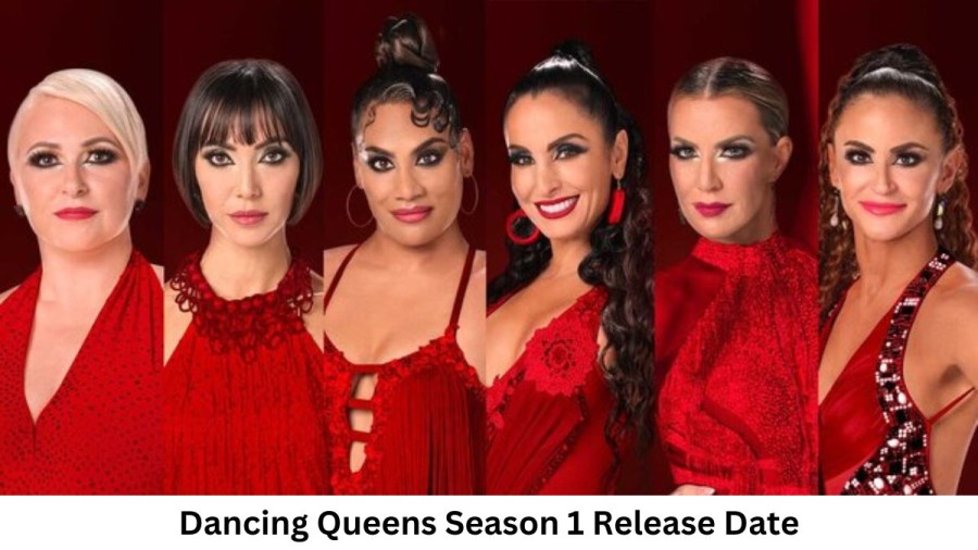 Dancing Queens Season 1 Release Date and Time, Countdown, When Is It Coming Out?