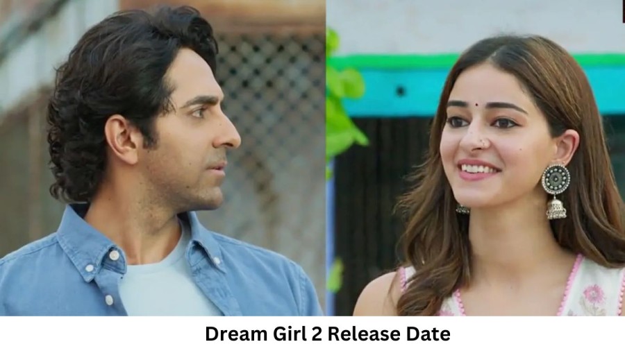 Dream Girl 2 Movie Release Date and Time 2023, Countdown, Cast, Trailer, and More!