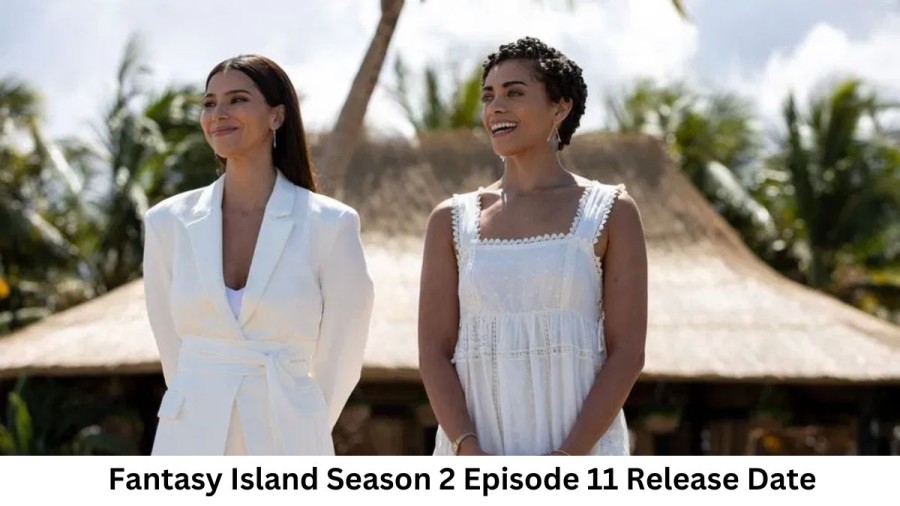 Fantasy Island Season 2 Episode 11 Release Date and Time, Countdown, When Is It Coming Out?