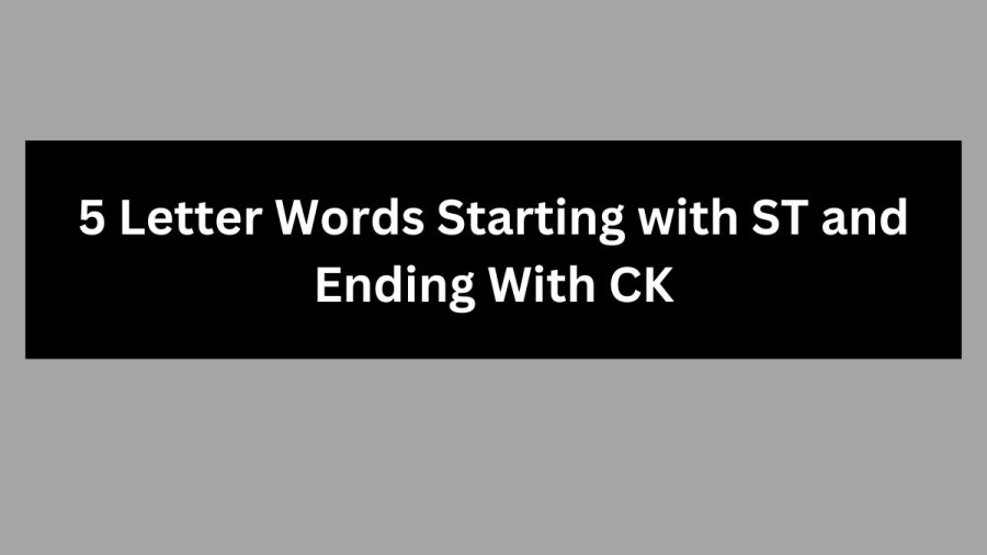 5 Letter Words Starting with ST and Ending With CK - Wordle Hint