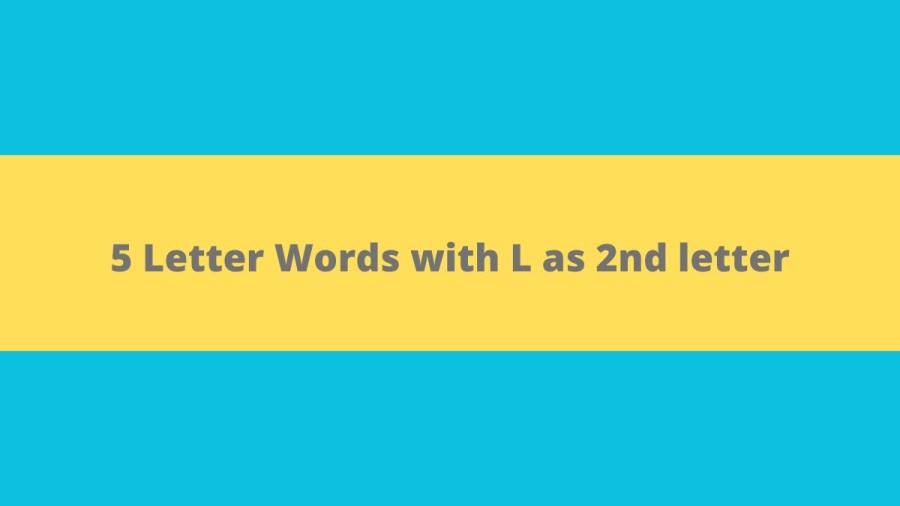 5 Letter Words with L as 2nd letter - Wordle Hint