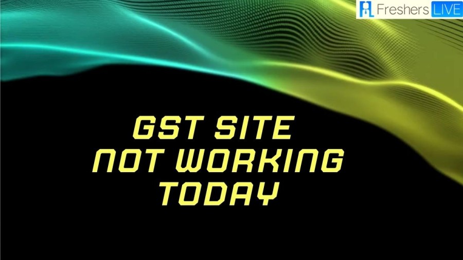 GST Site Not Working Today, How to Fix The Error?