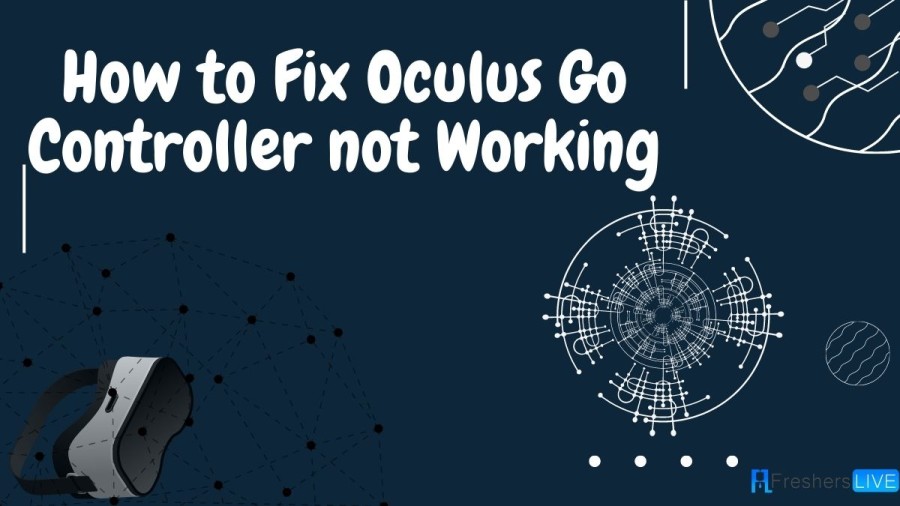 How to Fix Oculus Go Controller Not Working? A Step-by-Step Guide